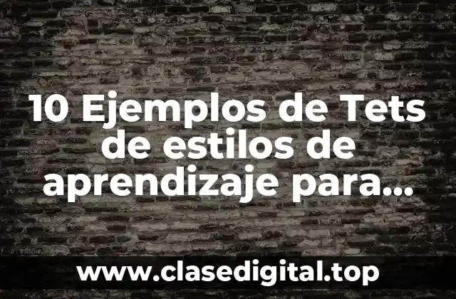 10 Ejemplos de Tets de estilos de aprendizaje para niños preescolares
