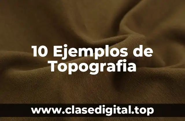 Ejemplos de topografía