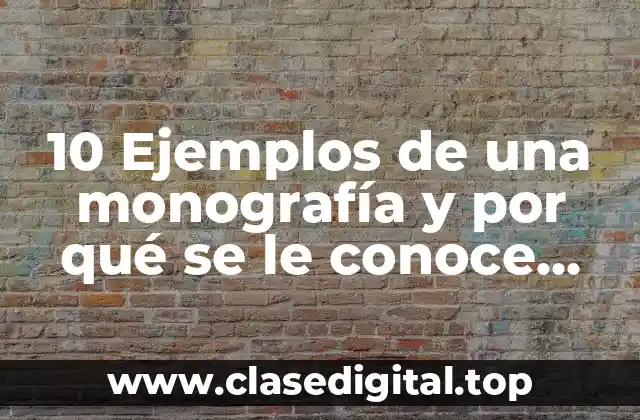 Ejemplos de monografías y su tipología
