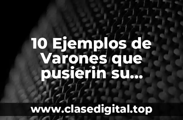 10 Ejemplos de Varones que pusierin su necesidad delante de Dios