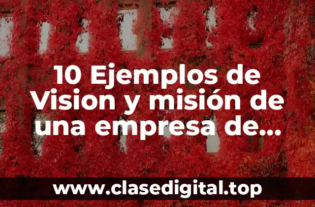 10 Ejemplos de Vision y misión de una empresa de turismo