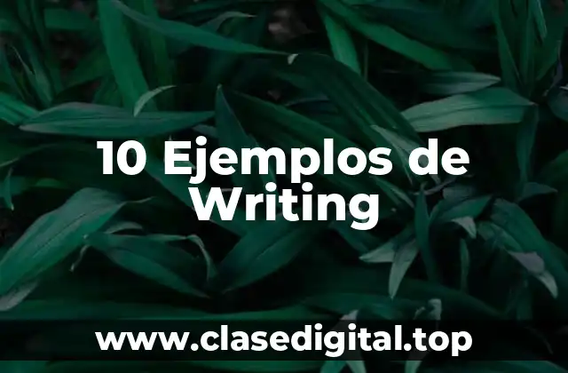Ejemplos de writing