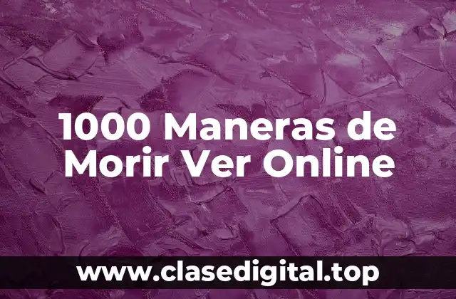 1000 Maneras de Morir Ver Online