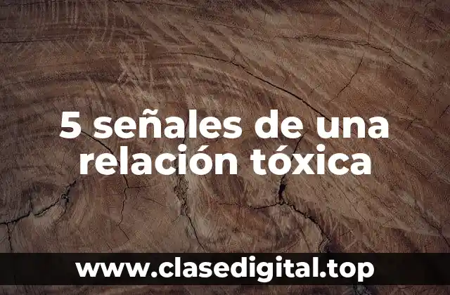 5 señales de una relación tóxica