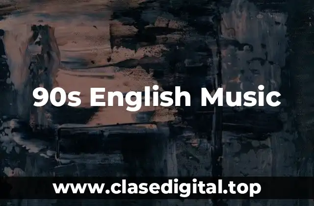 90s English Music