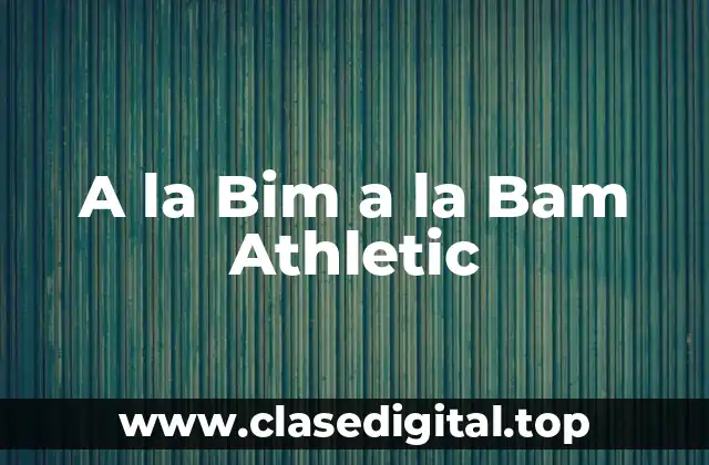 A la Bim a la Bam Athletic