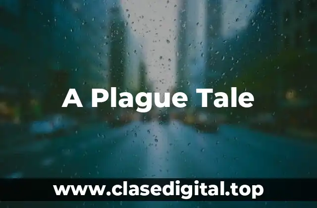 A Plague Tale