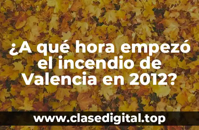Orígenes del incendio de Valencia