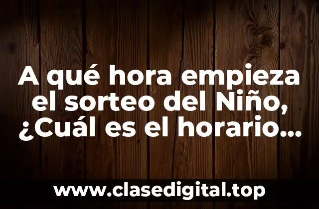 ¿Qué es el sorteo del Niño Dios?