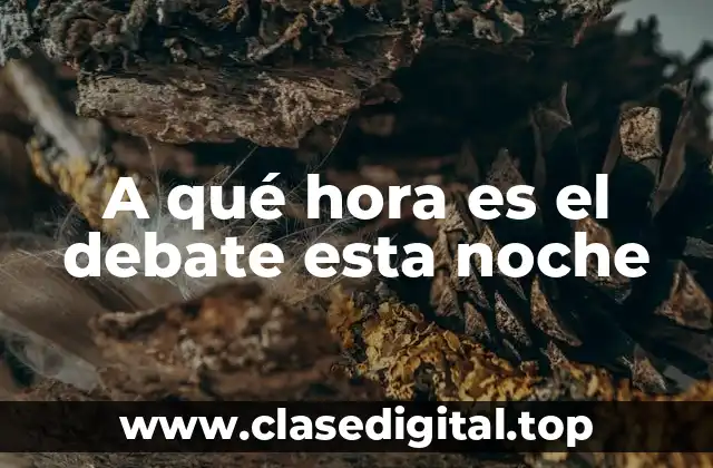 ¿Cuándo se llevan a cabo los debates en vivo?
