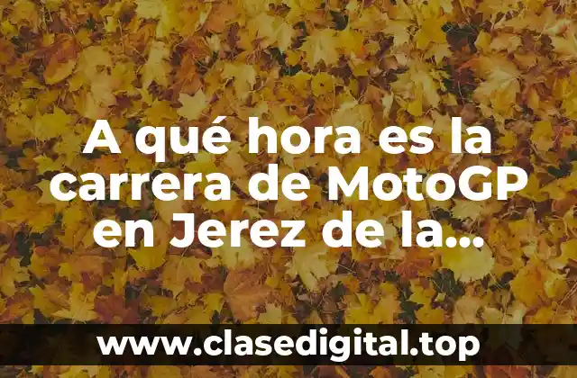 Historia del Gran Premio de España de MotoGP en Jerez