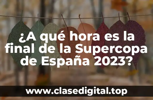 ¿Cuál es la historia de la Supercopa de España?