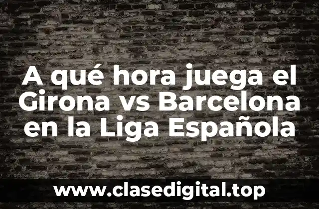 Historia de los partidos entre Girona y Barcelona