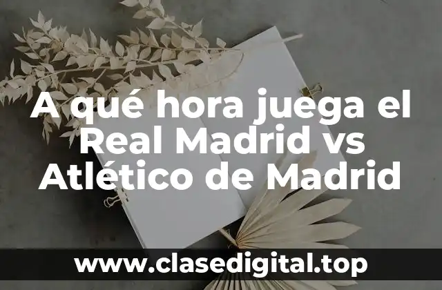 La rivalidad entre Real Madrid y Atlético de Madrid