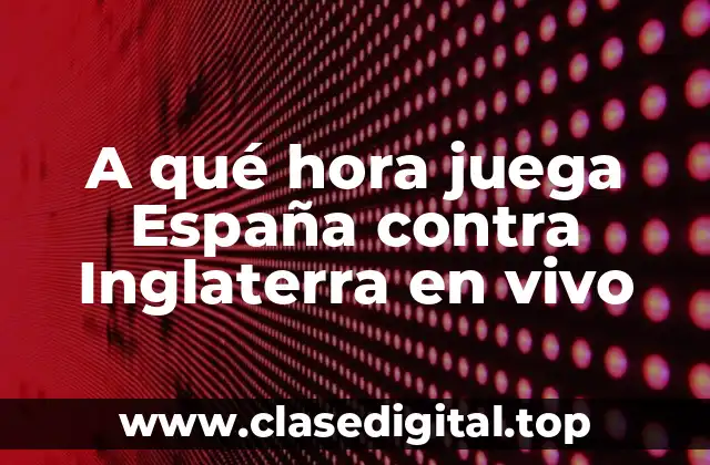 Historia de los partidos entre España y Inglaterra