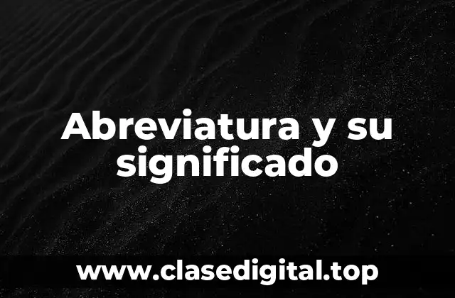 Abreviatura y su significado
