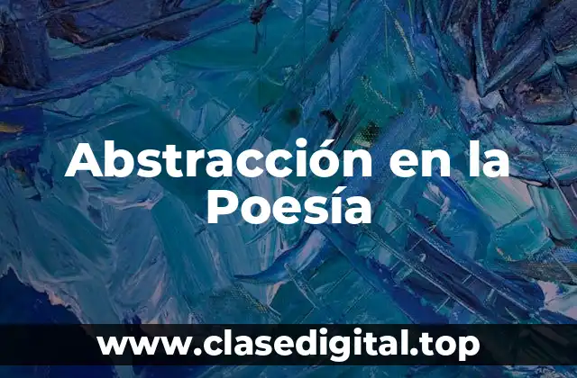 Abstracción en la Poesía