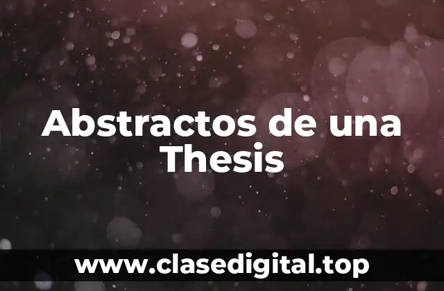 Abstractos de una Thesis
