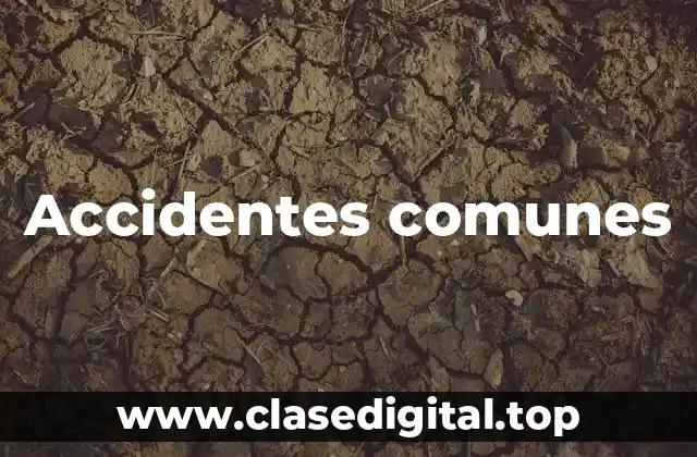 Accidentes comunes