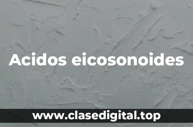 Acidos eicosonoides