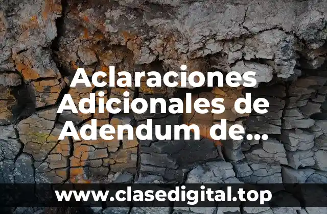 Aclaraciones Adicionales de Adendum de Contratos Empresarial