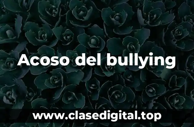 Acoso del bullying