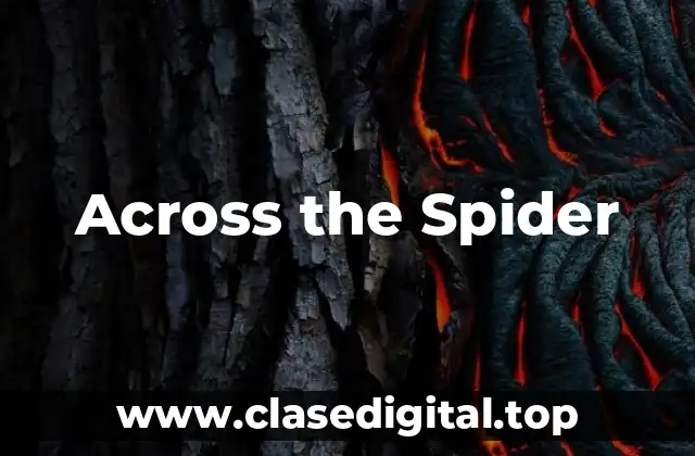 Across the Spider