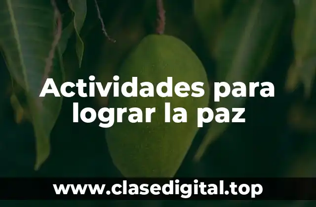 Actividades para lograr la paz