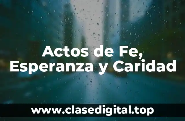 Actos de Fe, Esperanza y Caridad
