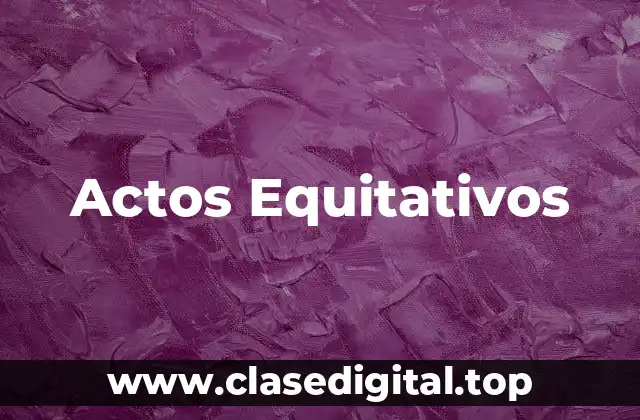Actos Equitativos