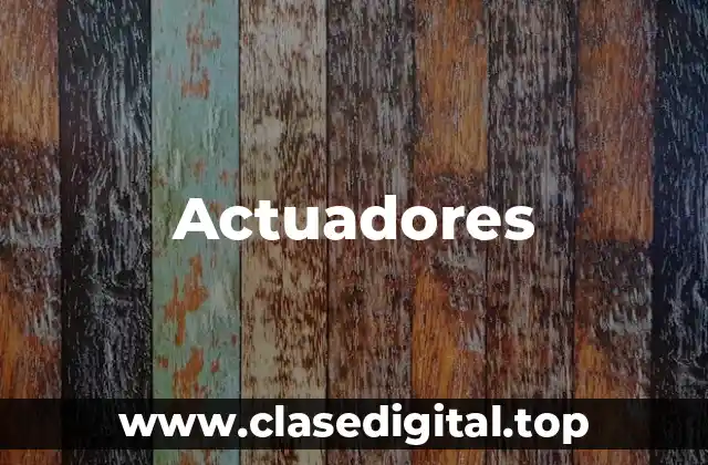 Actuadores