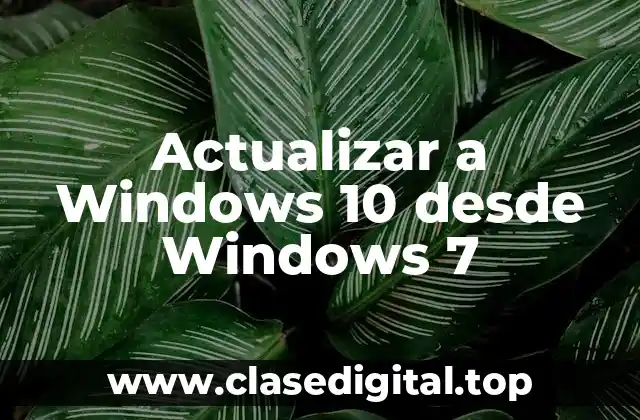 Actualizar a Windows 10 desde Windows 7