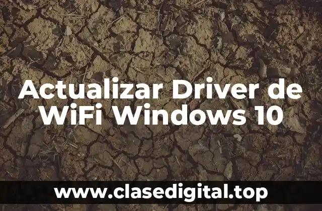 Actualizar Driver de WiFi Windows 10