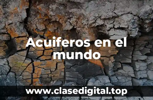 Acuiferos en el mundo