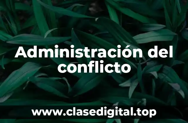 Administración del conflicto
