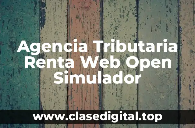 Agencia Tributaria Renta Web Open Simulador
