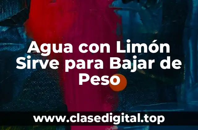 Agua con Limón Sirve para Bajar de Peso