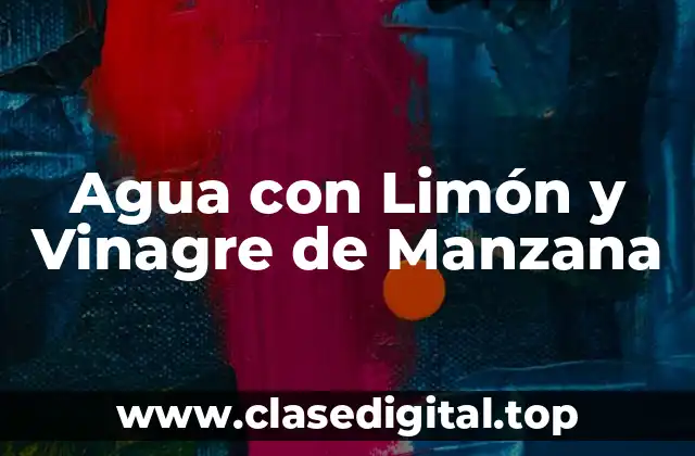 Agua con Limón y Vinagre de Manzana