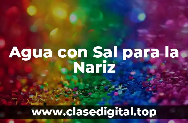 Agua con Sal para la Nariz