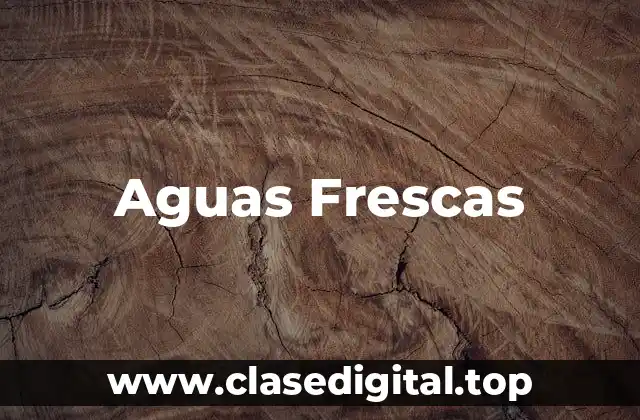 Aguas Frescas