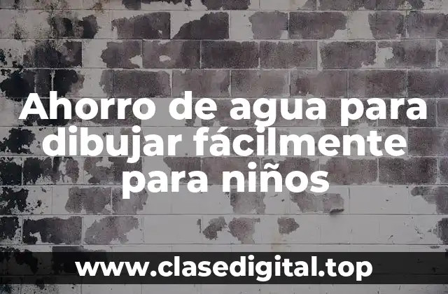 Ahorro de agua para dibujar fácilmente para niños