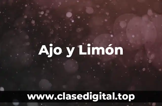 Propiedades Medicinales del Ajo