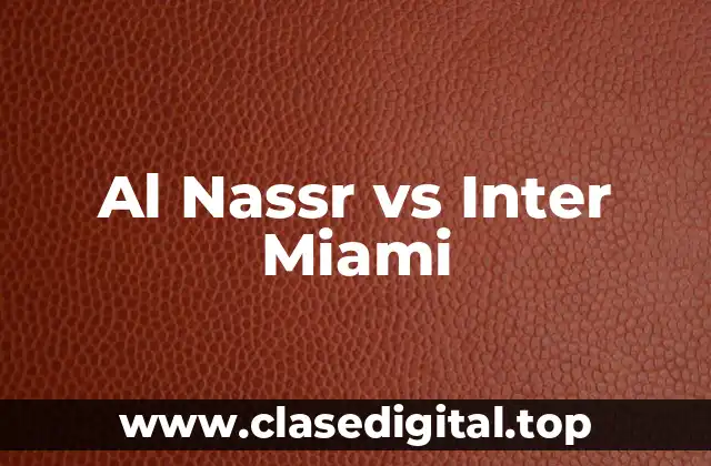 Al Nassr vs Inter Miami