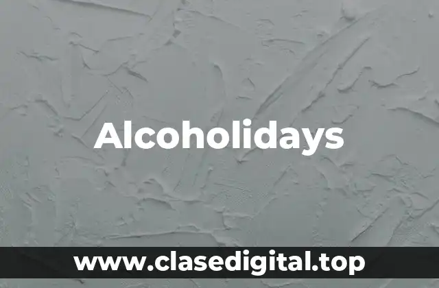 Ejemplos de alcoholidays