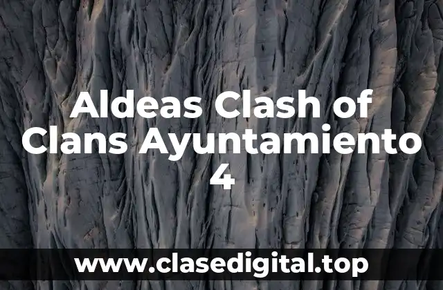 Aldeas Clash of Clans Ayuntamiento 4