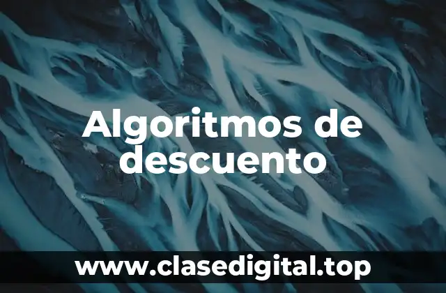 Algoritmos de descuento