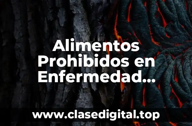 Alimentos Prohibidos en Enfermedad Inflamatoria Intestinal (EII)