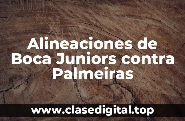 Alineaciones de Boca Juniors contra Palmeiras