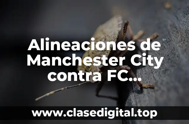 Alineaciones de Manchester City contra FC Copenhague