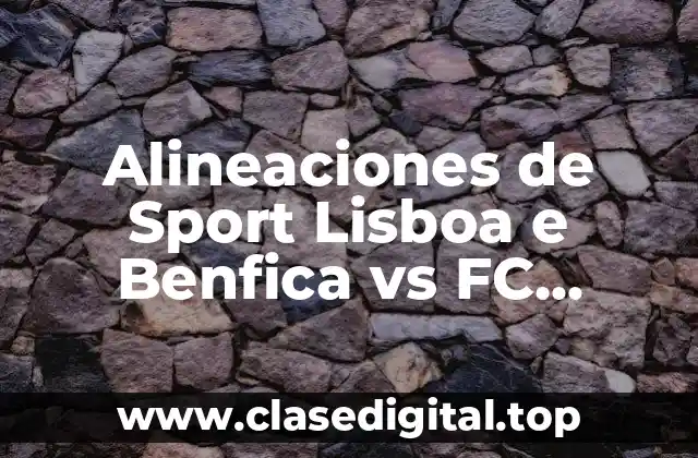 Alineaciones de Sport Lisboa e Benfica vs FC Barcelona Femení